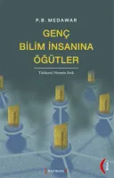 Genç Bilim İnsanına Öğütler