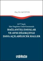 2577 Sayılı İdari Yargılama Usulü Kanununda Bağlantılı Davalar ve Aynı Dilekçeyle Dava Açılabilecek Haller