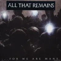 All That Remains ‎– ...For We Are Many LP