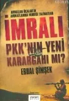 İmralı Pkk'nın Yeni Karargahı Mı?