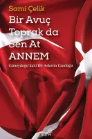 Bir Avuç Toprak da Sen at Annem (Cep Boy )