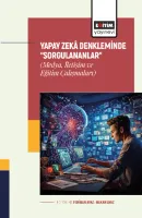Yapay Zekâ Denkleminde “Sorgulananlar” (Medya, İletişim ve Eğitim Çalışmaları)