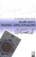Kur'an'ı Nasıl Anlayalım