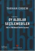Oy Aldılar Seçilemediler
