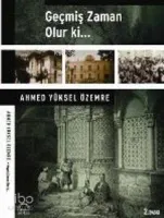 Geçmiş Zaman Olur ki...