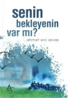 Senin Bekleyenin Var Mı'