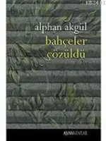 Bahçeler Çözüldü