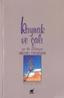 Kaynak ve Çalı