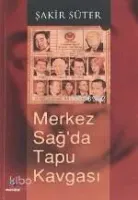 Merkez Sağda Tapu Kavgası