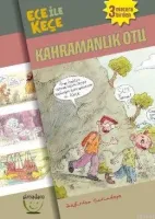 Ece İle Keçe Kahramanlık Otu
