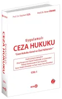 Uygulamalı Ceza Hukuku Cilt: 1; Ceza Hukuku Genel ve Özel Hükümler