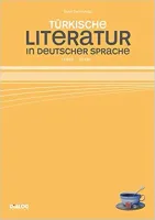 Türkische Literatur in Deutscher Sprache