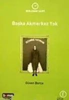 Başka Akmerkez Yok