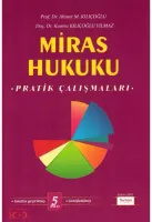 MİRAS HUKUKU PRATİK ÇALIMALARI 5. baskı