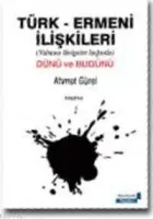 Türk - Ermeni İlişkileri