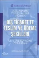 Dış Ticaret'te Teslim ve Ödeme Şekilleri