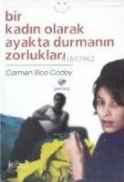 Bir Kadın Olarak Ayakta Durmanın Zorlukları