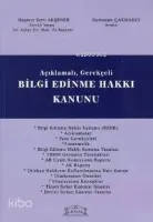 Açıklamalı Gerekçeli Bilgi Edinme Hakkı Kanunu