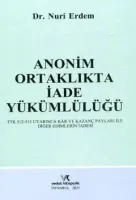 ANONİM ORTAKLIKTA İADE YÜKÜM. NURİ ERDEM 2021
