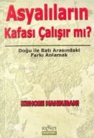 Asyalıların Kafası Çalışır Mı?