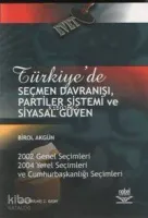 Türkiye'de Seçmen Davranışı, Partiler Sistemi ve Siyasal Güven