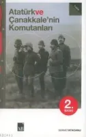 Atatürk ve Çanakkale´nin Komutanları