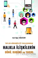 Toplum Mühendisliği Yaklaşımından Halkla İlişkilerin Dünü Bugünü