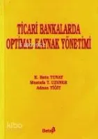 Ticari Bankalarda Optimal Kaynak Yönetimi