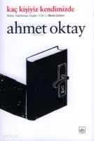 Kaç Kişiyiz Kendimizde
