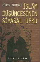 İslâm Düşüncesinin Siyasal Ufku