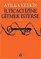 İlticacı İzine Gitmek İsterse