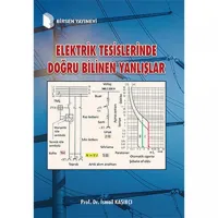 Elektrik Tesislerinde Doğru Bilinen Yanlışlar