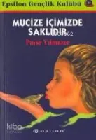 Mucize İçimizde Saklıdır
