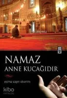 Namaz Anne Kucağıdır