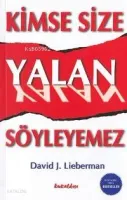 Kimse Size Yalan Söylemez