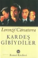 Kardeş Gibiydiler