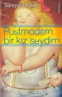 Postmodern Bir Kız Sevdim