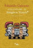 Ateş Anıları 3 - Rüzgarın Yüzyılı