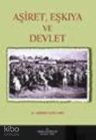 Aşiret, Eşkıya ve Devlet
