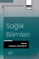Sağlık Bilimleri Alanında Uluslararası Araştırmalar XX
