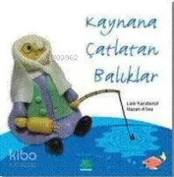 Kaynana Çatlatan Balıklar