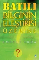 Batılı Bilginin Eleştirisi Üzerine