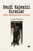 Kendi Kalemini Kıranlar