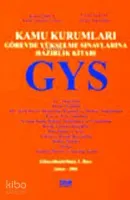 Kamu Kurumları Görevde Yükselme Sınavlarına Hazırlık Kitabı GYS