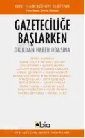 Gazeteciliğe Başlarken