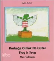 Kurbağa Olmak Ne Güzel