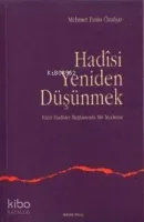 Hadisi Yeniden Düşünmek (fıkhi Hadisler Bağlamında)