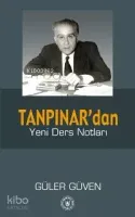 Tanpınar'dan Yeni Ders Notları