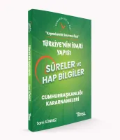 SÜRELER ve HAP BİLGİLER -Türkiyenin İdari Yapısı-