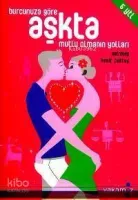 Burcunuza Göre Aşkta Mutlu Olmanın Yolları